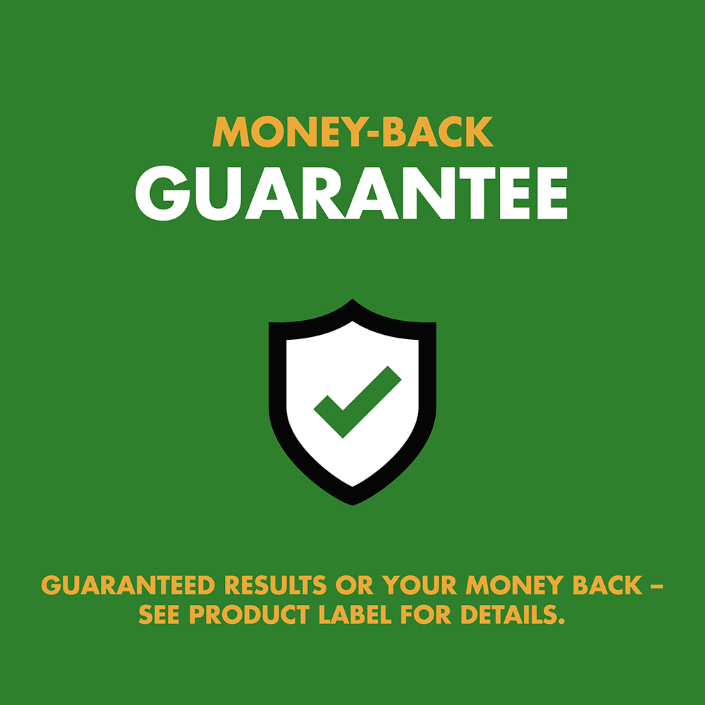 Money-back guarantee. Guaranteed results or your money back. See product label for details.