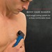 Body Hair Shaver. Multi-stage cutting system for a close, comfortable shave