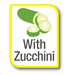 With Zucchini