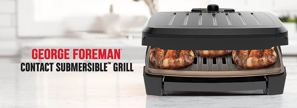 GEORGE FOREMAN® Contact Submersible™ Grill.