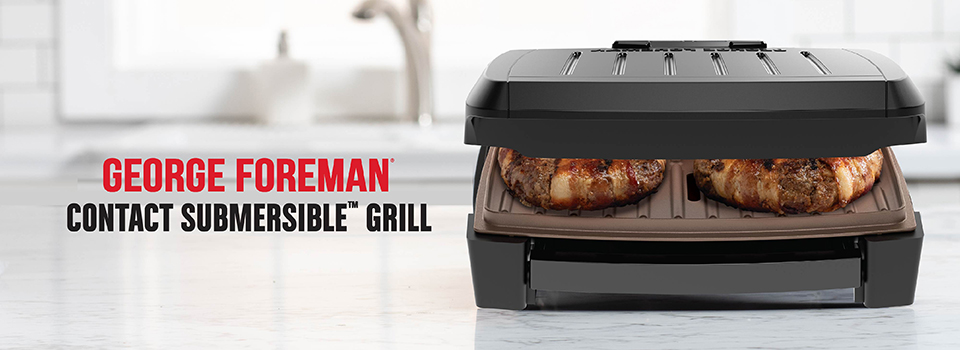 GEORGE FOREMAN® Contact Submersible™ Grill.
